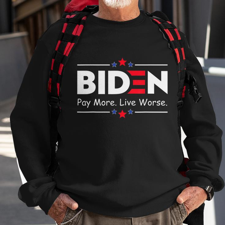Biden Pay More Live Worse Anti Biden Sweatshirt Gifts for Old Men