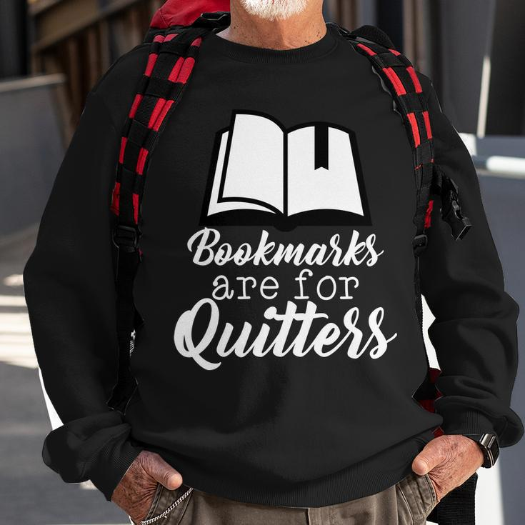 Book Lovers - Bookmarks Are For Quitters Tshirt Sweatshirt Gifts for Old Men