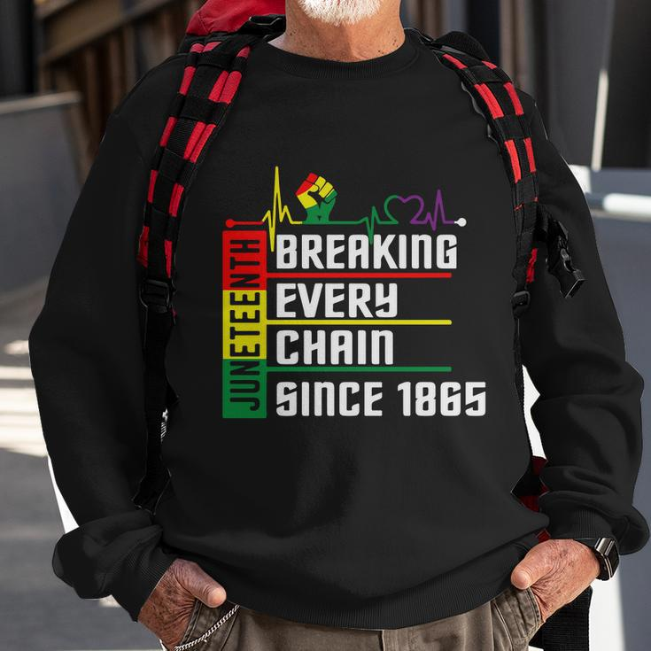 Breaking Every Chain Since 1865 Juneteenth Sweatshirt Gifts for Old Men