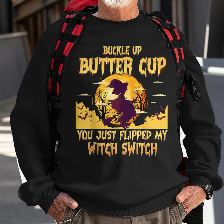 Buckle Up Buttercup You Just Flipped My Witch Switch Funny Sweatshirt Gifts for Old Men