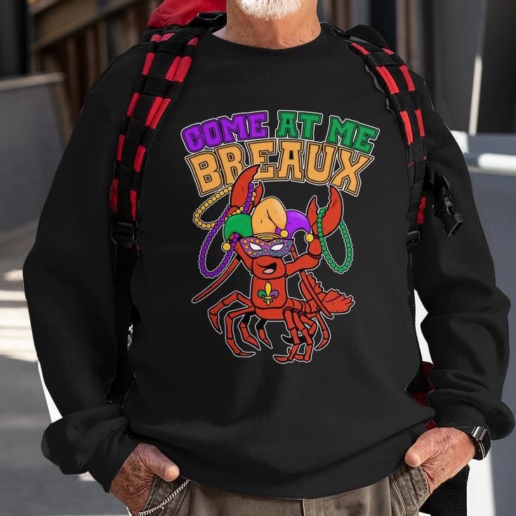 Come At Me Breaux Mardi Gras Crawfish Sweatshirt Gifts for Old Men