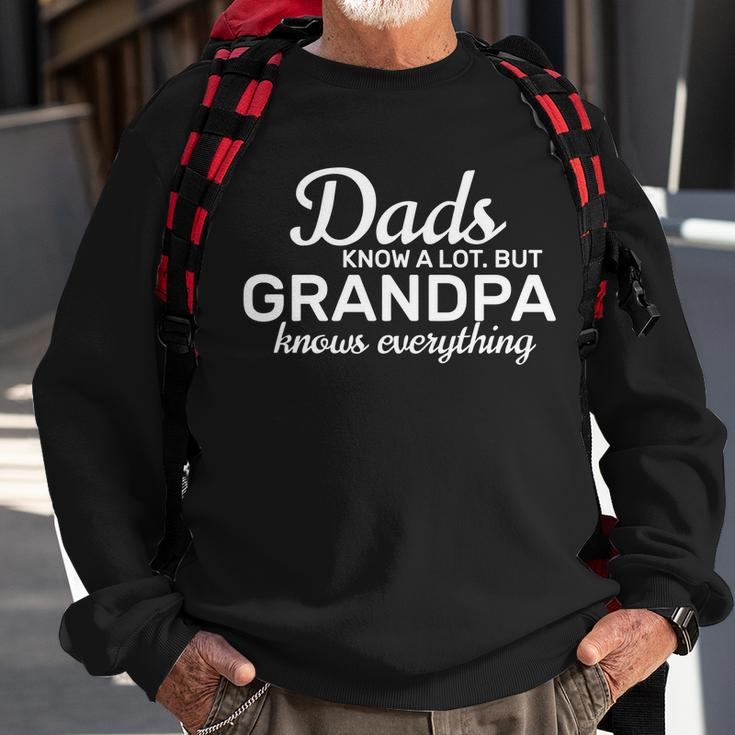 Dads Know A Lot But Grandpa Knows Everything Sweatshirt Gifts for Old Men