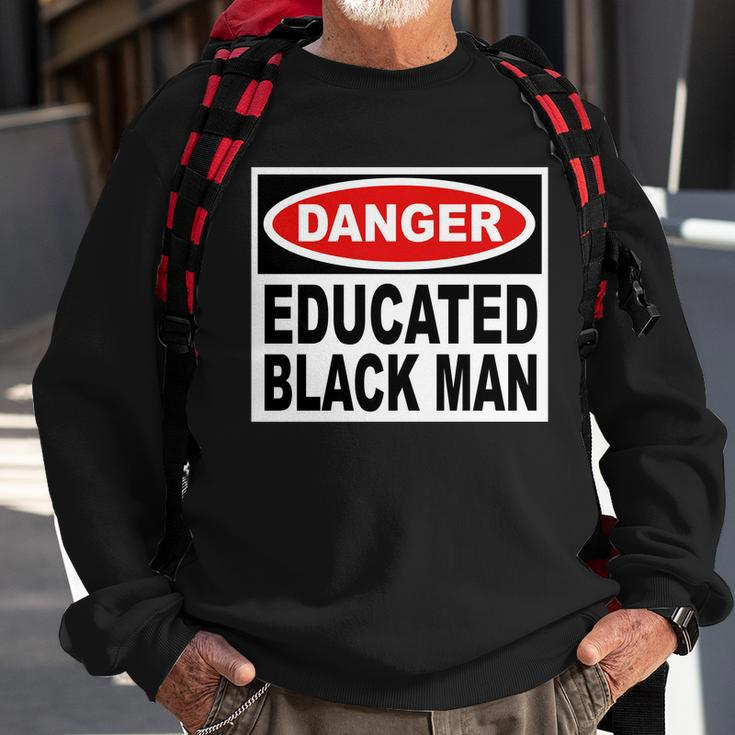 Danger Educated Black Man V2 Sweatshirt Gifts for Old Men