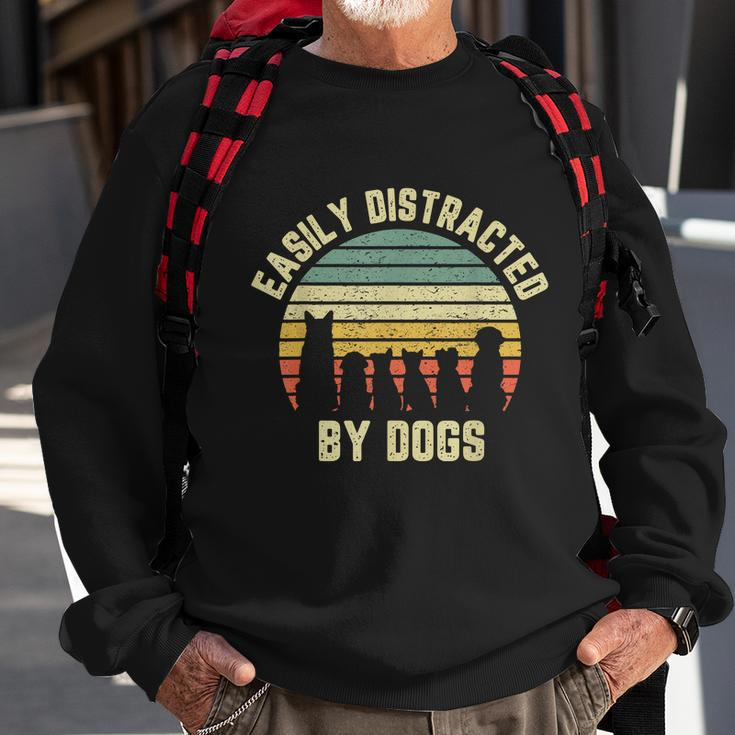 Easily Distracted By Dogs Shirt Funny Dog Dog Lover Graphic Design Printed Casual Daily Basic Sweatshirt Gifts for Old Men