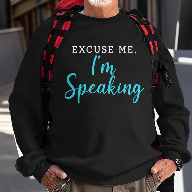 Excuse Me Im Speaking Kamala Harris Quote Vice President Debate Sweatshirt Gifts for Old Men