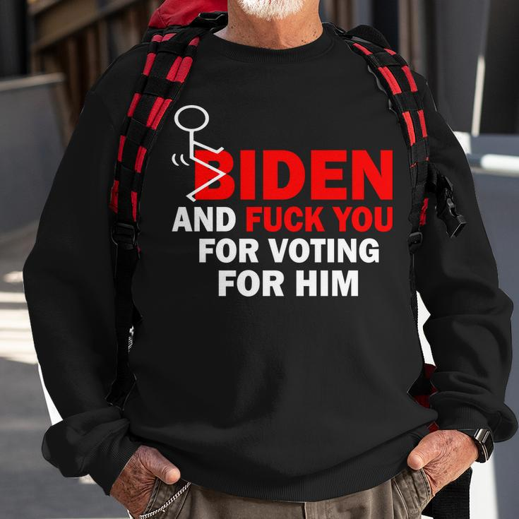 F Biden And FuK You For Voting For Him Sweatshirt Gifts for Old Men