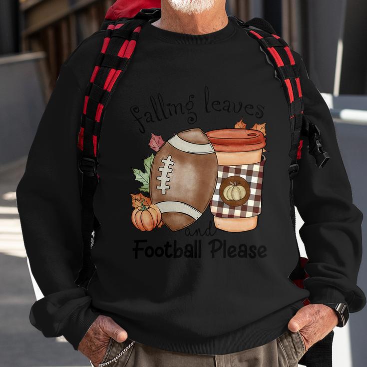 Falling Leaves And Football Please Thanksgiving Quote V3 Sweatshirt Gifts for Old Men