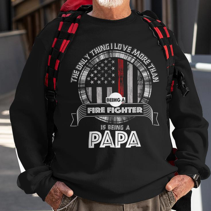 Firefighter Retired Firefighter Dad Firefighter Dad Gifts Im A Papa V2 Sweatshirt Gifts for Old Men