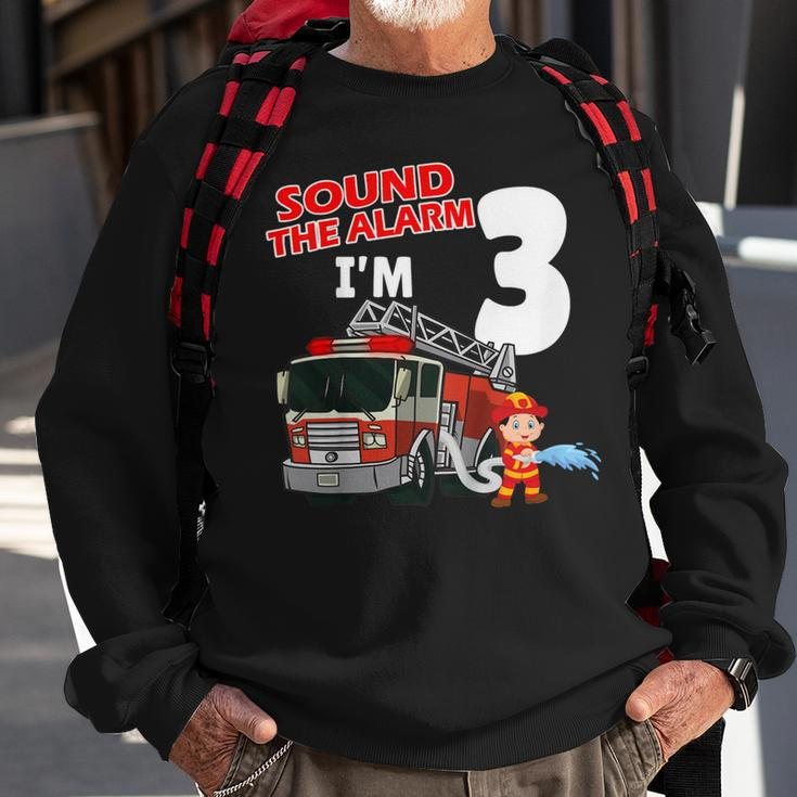 Firefighter Sound The Alarm Im 3 Years Old Firefighter Boy 3Rd Birthday Sweatshirt Gifts for Old Men