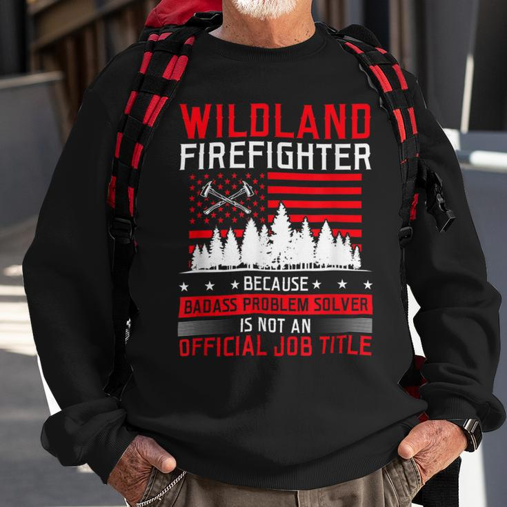 Firefighter Wildland Firefighter Job Title Rescue Wildland Firefighting Sweatshirt Gifts for Old Men