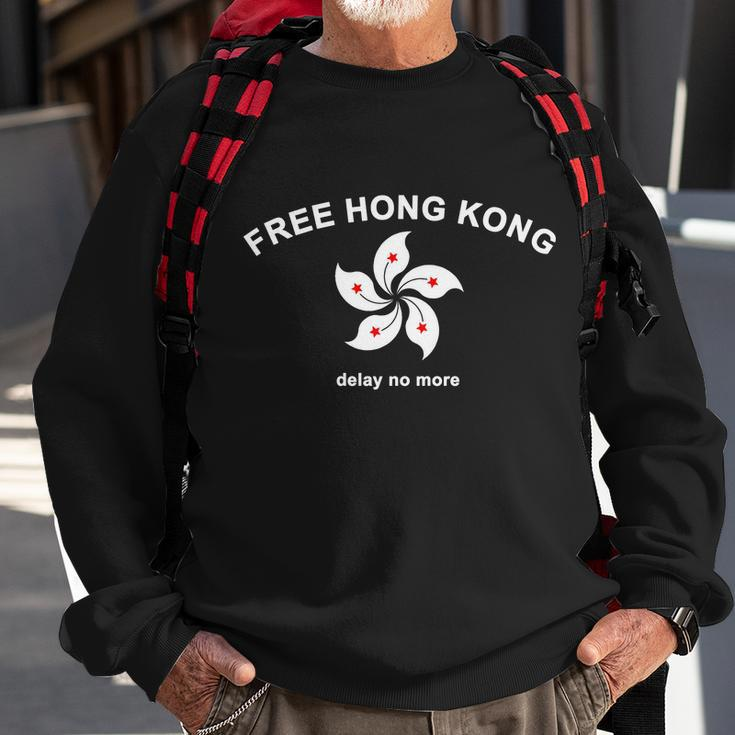 Free Hong Kong Delay No More Sweatshirt Gifts for Old Men
