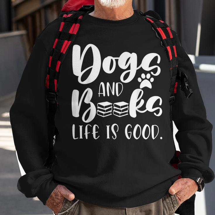 Funny Book Lovers Reading Lovers Dogs Books And Dogs Sweatshirt Gifts for Old Men