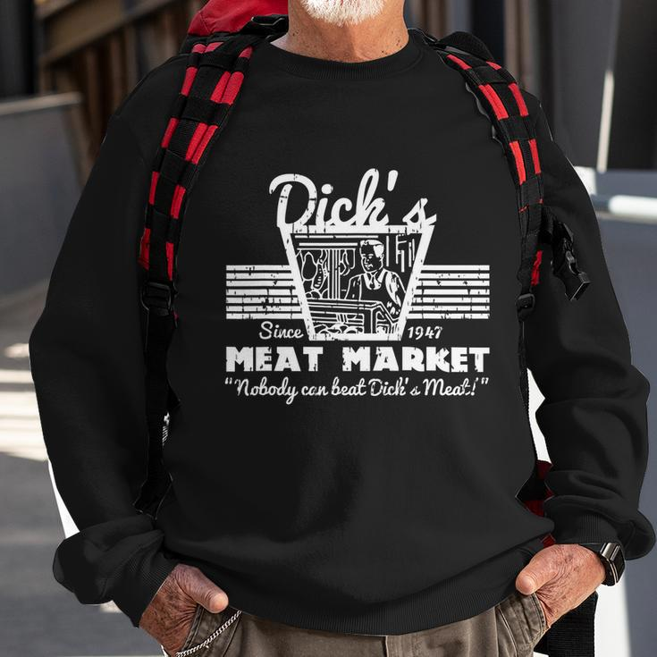 Funny Dicks Meat Market Gift Funny Adult Humor Pun Gift Tshirt Sweatshirt Gifts for Old Men