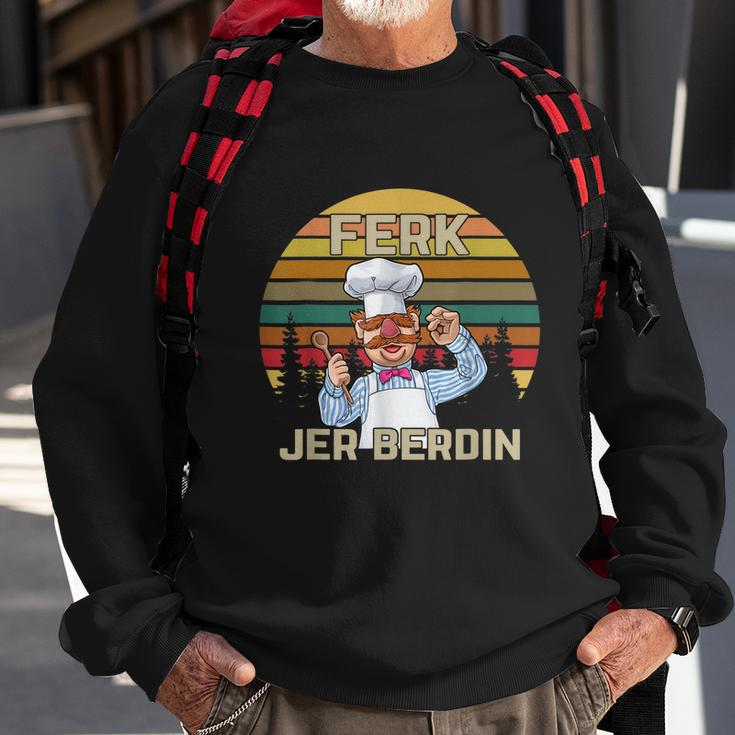 Funny Ferk Jer Berdin Retro Vintage Sweatshirt Gifts for Old Men