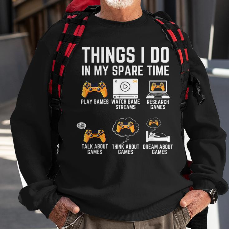 Funny Gamer Things I Do In My Spare Time Gaming V3 Men Women Sweatshirt Graphic Print Unisex Gifts for Old Men