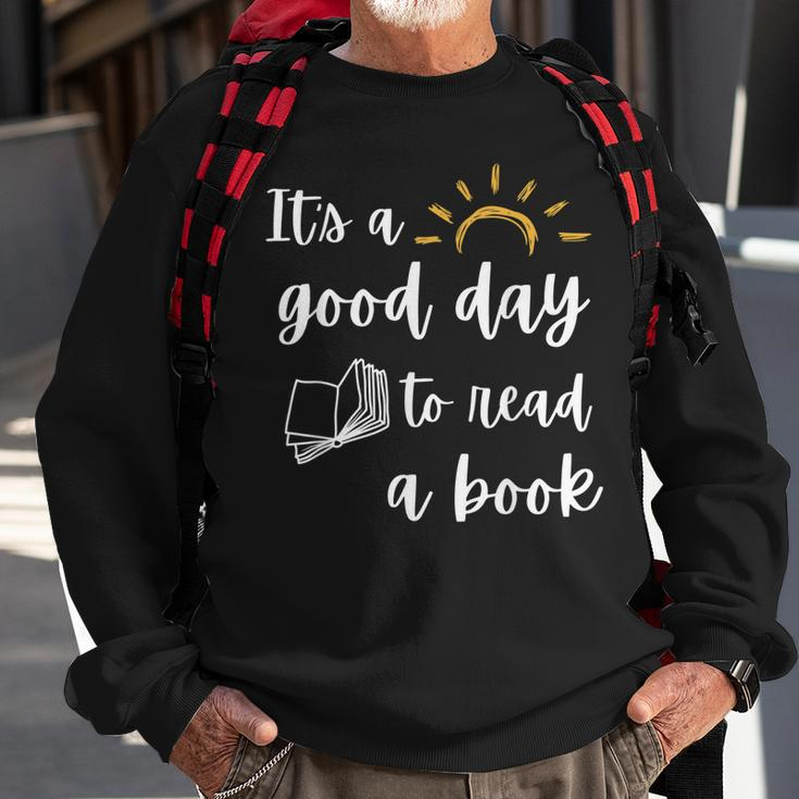 Funny Its Good Day To Read Book Funny Library Reading Lover Sweatshirt Gifts for Old Men