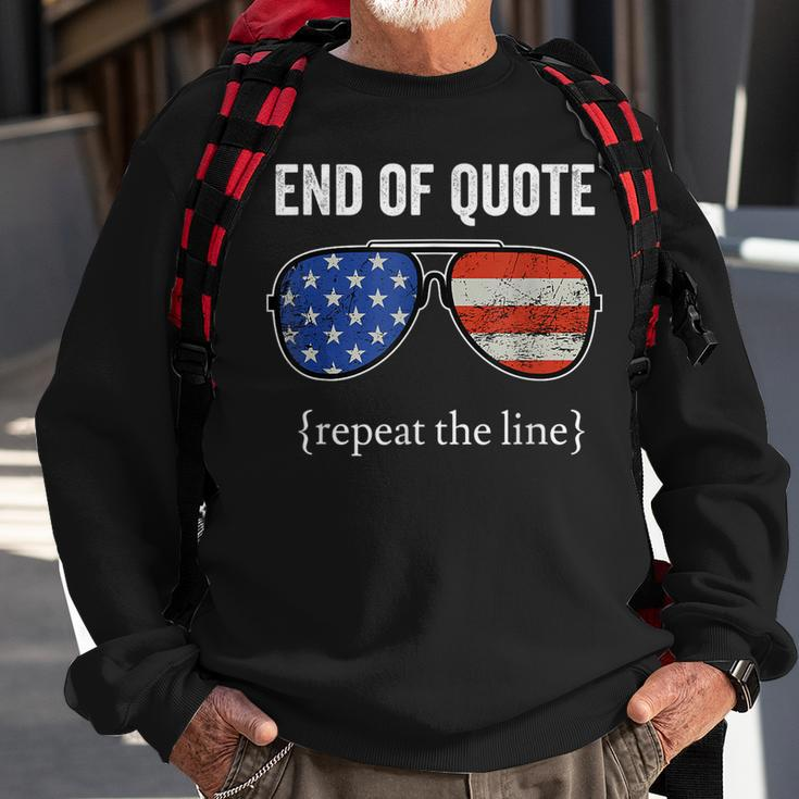Funny Joe Biden End Of Quote Repeat The Line V2 Sweatshirt Gifts for Old Men