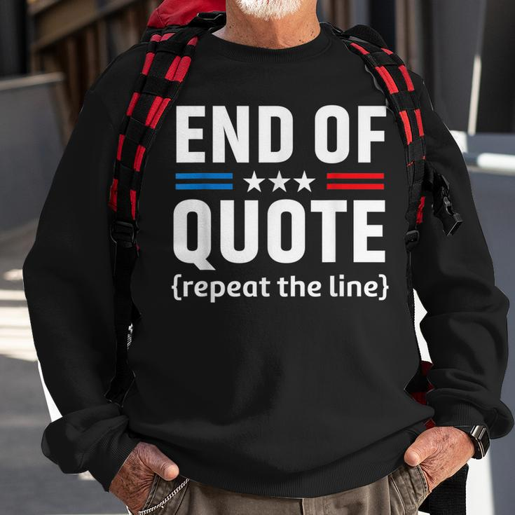 Funny Joe End Of Quote Repeat The Line V2 Sweatshirt Gifts for Old Men