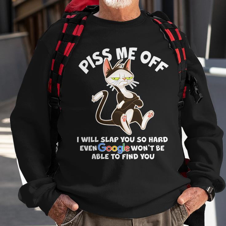 Funny Piss Me Off Cat Meme Sweatshirt Gifts for Old Men