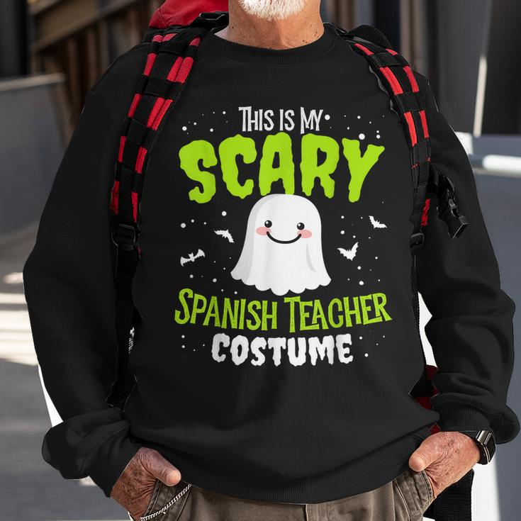 Funny Spanish Teacher Halloween School Nothing Scares Easy Costume Sweatshirt Gifts for Old Men