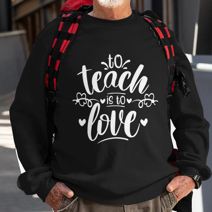 Gift For Teacher To Teach Is To Love_Tshirt Graphic Plus Size Premium Shirt Sweatshirt Gifts for Old Men