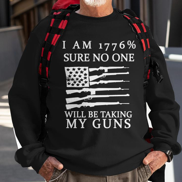 I Am 1776 Sure No One Is Taking My Guns Sweatshirt Gifts for Old Men