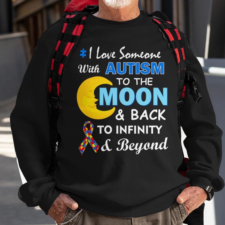 I Love Someone With Autism To The Moon & Back V2 Sweatshirt Gifts for Old Men