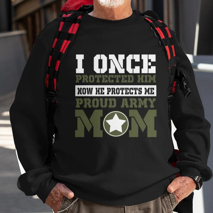 I Once Protected Him Proud Army Mom Tshirt Sweatshirt Gifts for Old Men