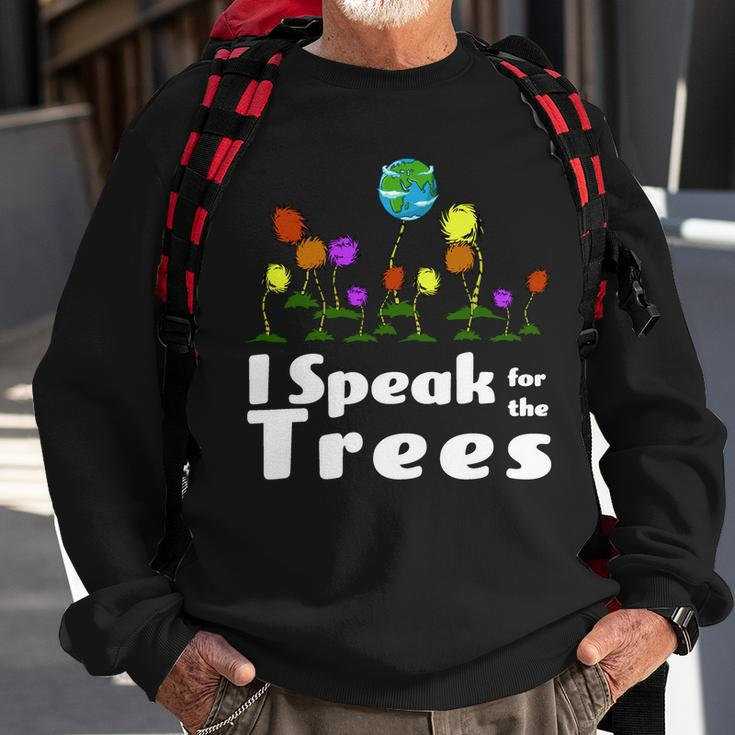 I Speak For The Trees Sweatshirt Gifts for Old Men