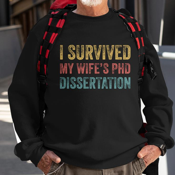I Survived My Wifes Phd Dissertation For Husband Sweatshirt Gifts for Old Men