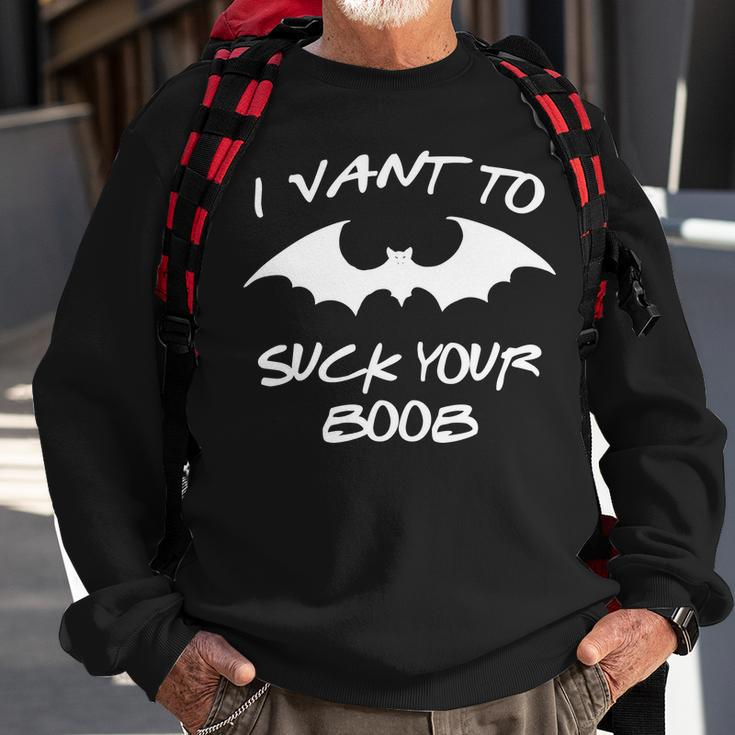 I Vant To Suck Your Boobs Vampire Bat Halloween Sweatshirt Gifts for Old Men