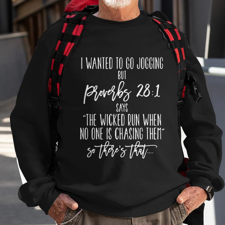I Wanted To Go Jogging But Proverbs Tshirt Sweatshirt Gifts for Old Men