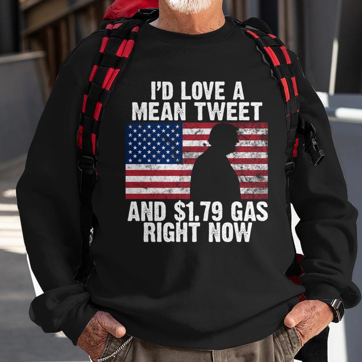 Id Love A Mean Tweet And $179 Gas Right Now Tshirt Sweatshirt Gifts for Old Men