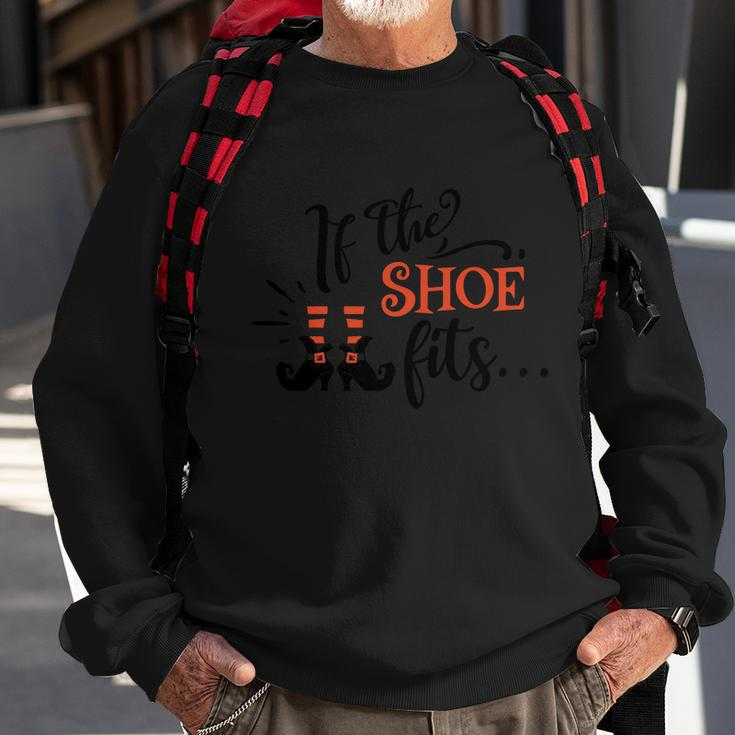 If The Shoe Fits Halloween Quote Sweatshirt Gifts for Old Men