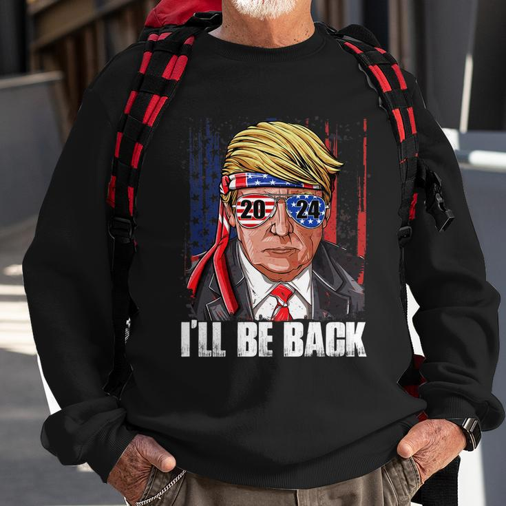 Ill Be Back Trump 2024 Usa Flag Patriotic 4Th Of July Gift Sweatshirt Gifts for Old Men