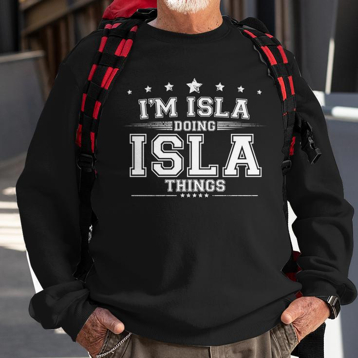 Im Isla Doing Isla Things Sweatshirt Gifts for Old Men