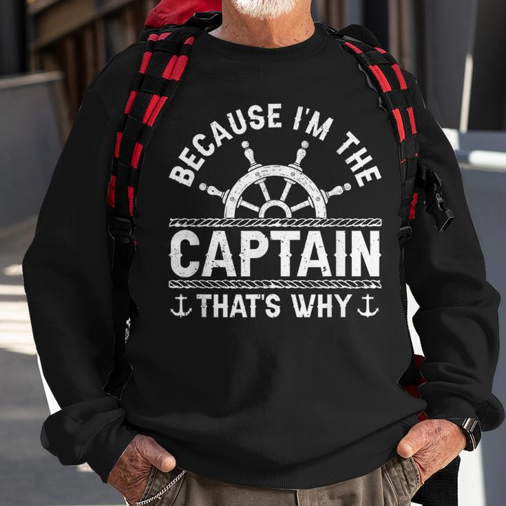 Im The Captain Boat Owner Boating Lover Funny Boat Captain Sweatshirt Gifts for Old Men