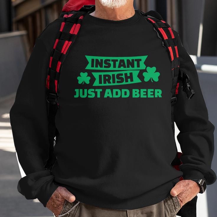 Instant Irish Drinking Beer With Clover St Patricks Day Sweatshirt Gifts for Old Men