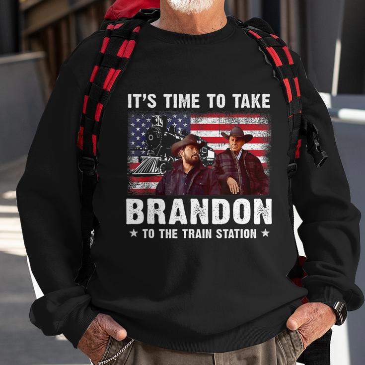 Its Time To Take Brandon To The Train Station V2 Sweatshirt Gifts for Old Men