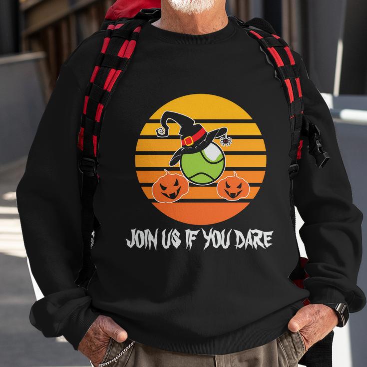 Join Us If You Dare Halloween Quote V5 Sweatshirt Gifts for Old Men