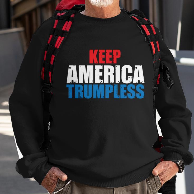 Keep America Trumpless Gift Keep America Trumpless Funny Gift Sweatshirt Gifts for Old Men