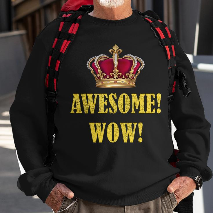 King George Awesome Wow Found Father Hamilton Sweatshirt Gifts for Old Men