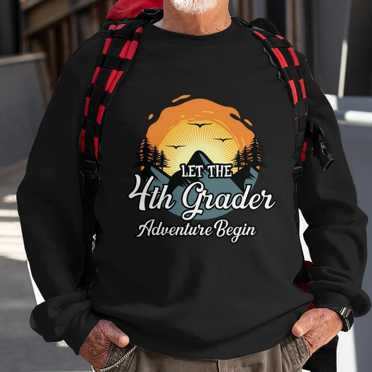 Let The 4Th Grade Adventure First Day Of School Back To School Sweatshirt Gifts for Old Men