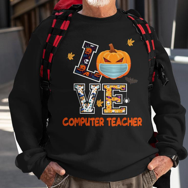 Love Computer Teacher Scary Halloween Costume - Funny School Sweatshirt Gifts for Old Men