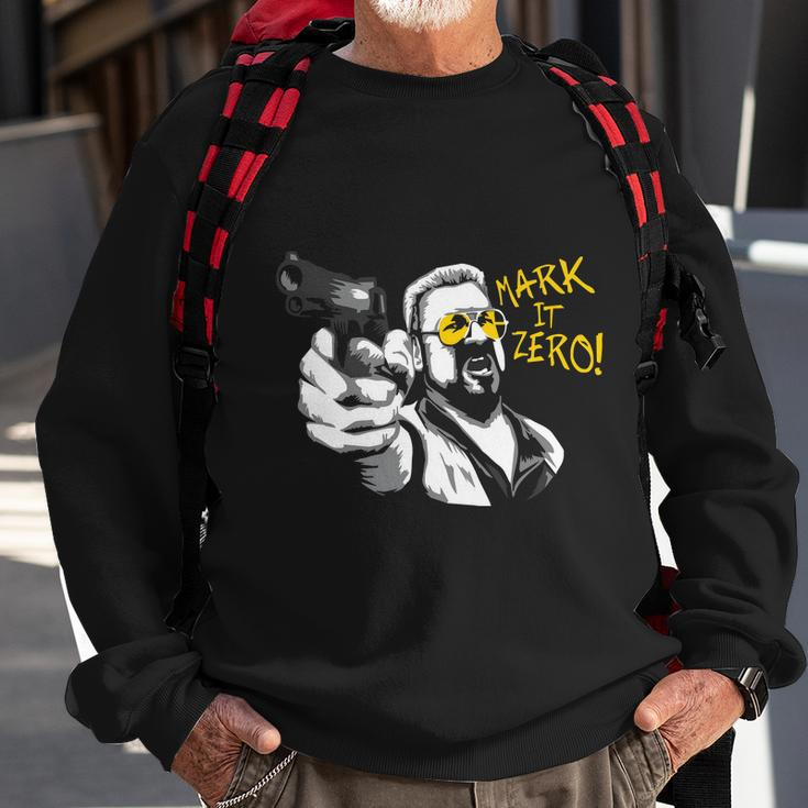 Mark It Zero Sweatshirt Gifts for Old Men