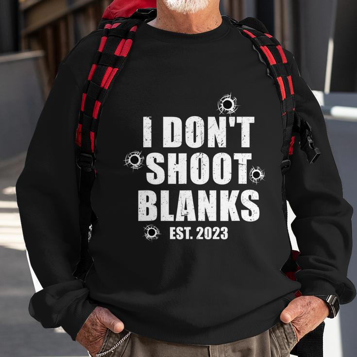 Mens I Dont Shoot Blanks Dad To Be Dad Promoted To Daddy Sweatshirt Gifts for Old Men