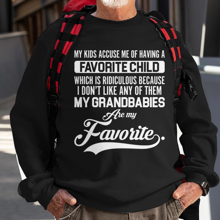 My Grandbabies Are My Favorite - Gift For Grandpa & Grandma Tshirt Sweatshirt Gifts for Old Men