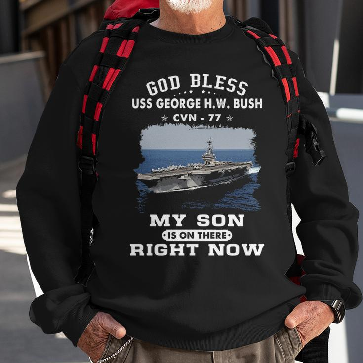 My Son Is On Uss Uss George H W Bush Cvn Sweatshirt Gifts for Old Men