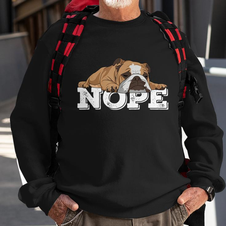 Nope Lazy English Bulldog Dog Lover Tshirt Sweatshirt Gifts for Old Men