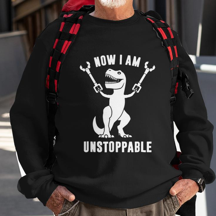 Now I Am Unstoppable FunnyRex Sweatshirt Gifts for Old Men